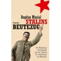 Musial: Stalins Beutezug