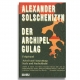 Solschenizyn: Archipel Gulag Band 2