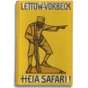 Lettow-Vorbeck: Heia Safari!