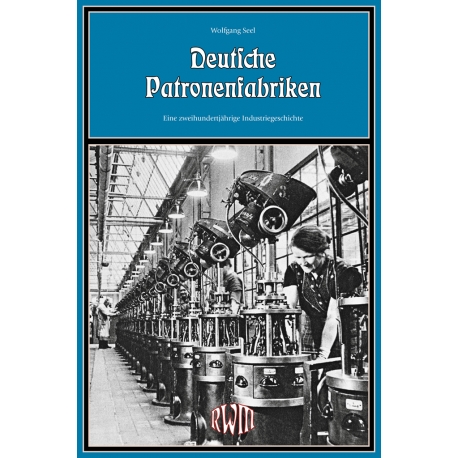 Seel: Deutsche Patronenfabriken