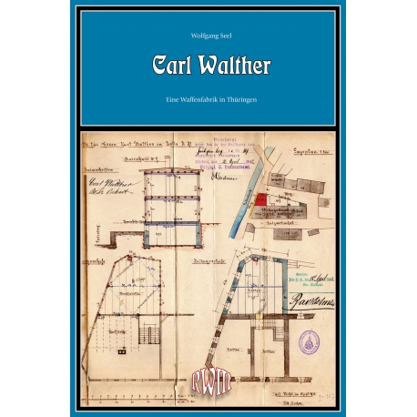 Seel: Waffenfabrik Carl Walther